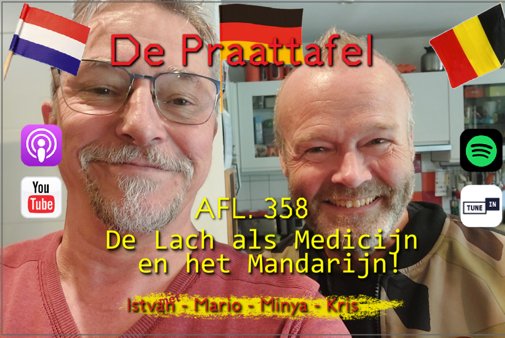 Afl. 358: De Lach als Medicijn en het Mandarijn!