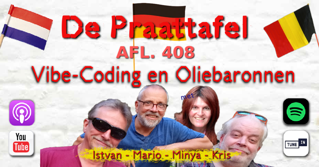 Afl. 408: Van Vibe-Coding tot Oliebaronnen!