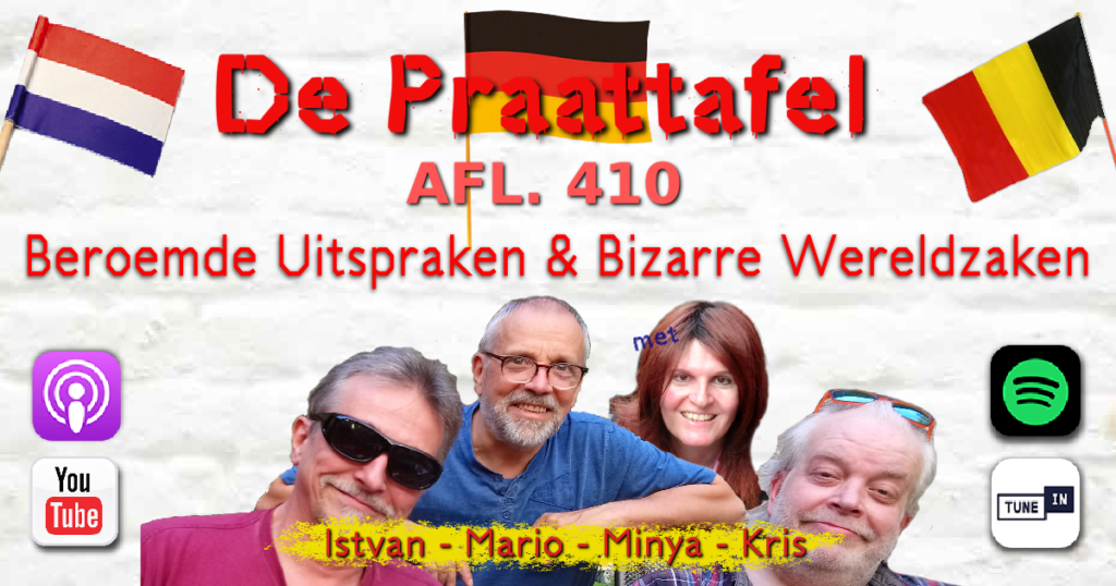Afl. 410:  “Beroemde Uitspraken & Bizarre Wereldzaken”